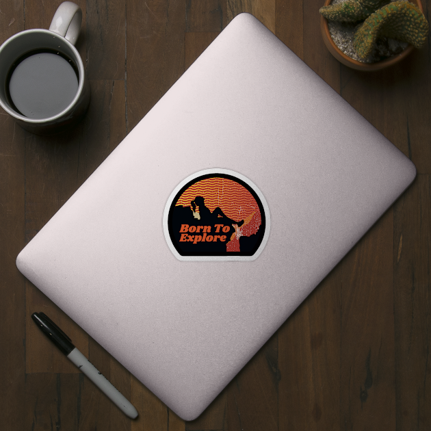 Born To Explore, climbing outdoor sports, outdoor lifestyle, gift for explorer, hiking sticker by Style Conscious